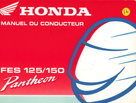 HONDA Pantheon FES 125 / 250 - Manuel du conducteur